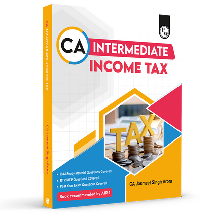 CA Intermediate Group 1 Income Tax By CA Jasmeet Singh | Covering Theory, Exercise and Previous Years Questions & Solutions | Latest Syllabus For May 2026 Exams