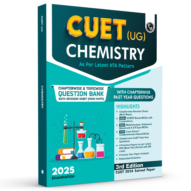 PW CUET (UG) Chemistry 2025 Chapterwise & Topicwise Question Bank with Past Year Questions (PYQs upto 2024) and Mock Tests l Chapterwise Revision Sheets