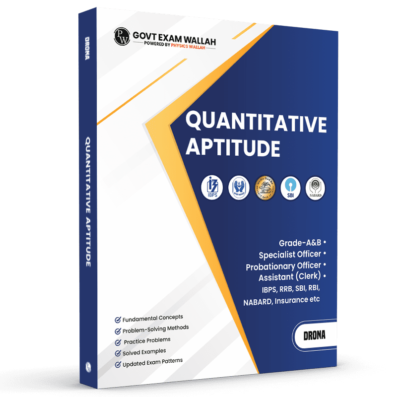 PW Banking Drona Quantitative Aptitude l Theory with Exercise l For IBPS PO, Clerk, SBI PO Clerk, IBPS RRB, Grade A/B, PO/SO, Nabard, Insurance 2024 Exams