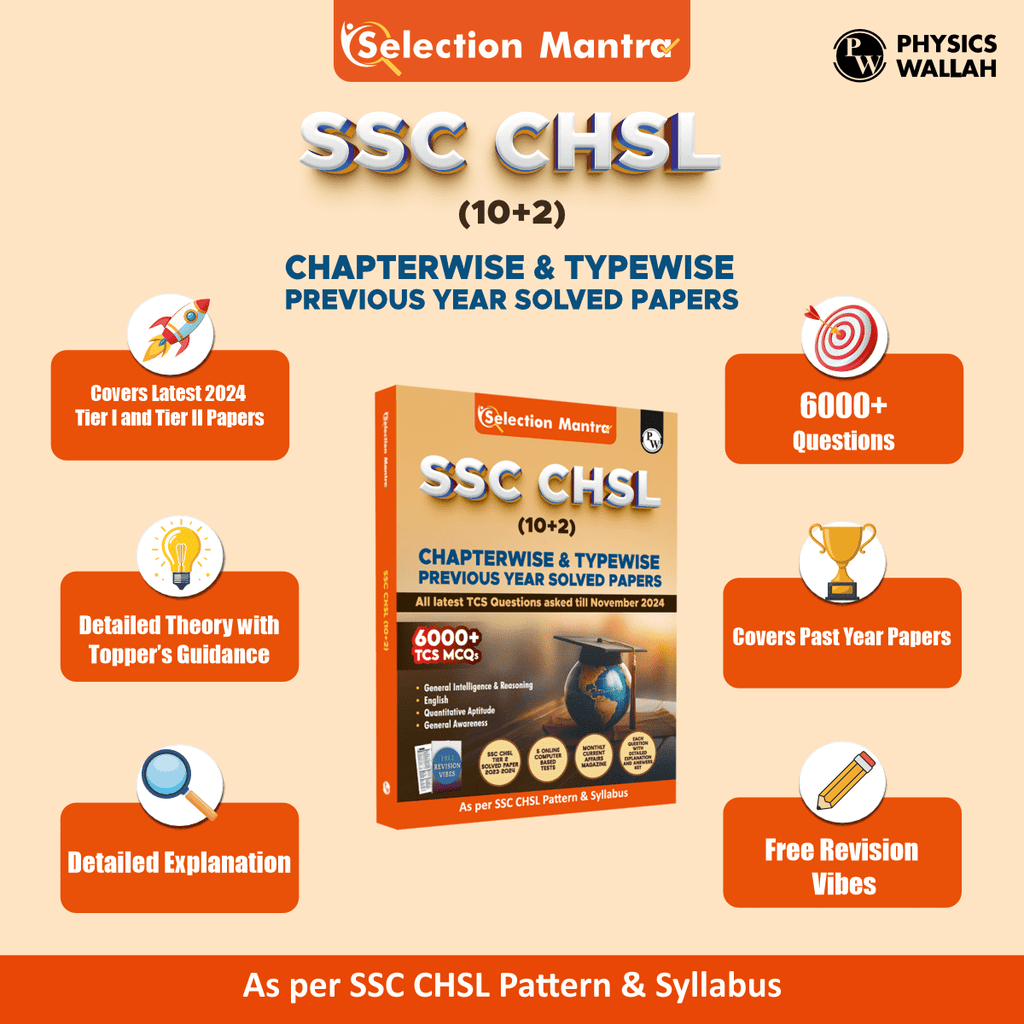 PW Selection Mantra For SSC CHSL Exam 2025 English Edition l Chapterwise and Typewise Previous Years Solved Papers Till 2024 with 5 Online CBT & Revision Vibes