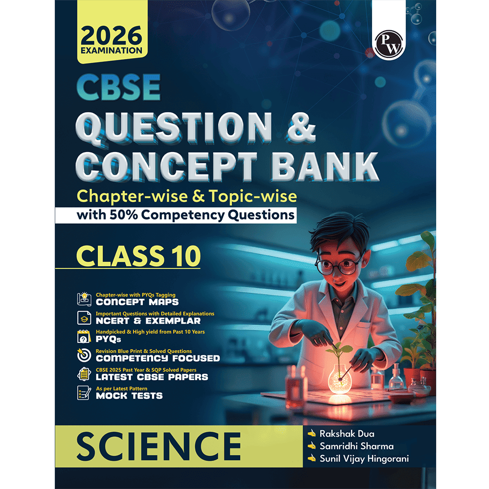 CBSE Question & Concept Bank (QCB) Class 10 Science Chapter-wise and Topic-wise Solved Questions For 2026 Exams with 50% Competency Based Question