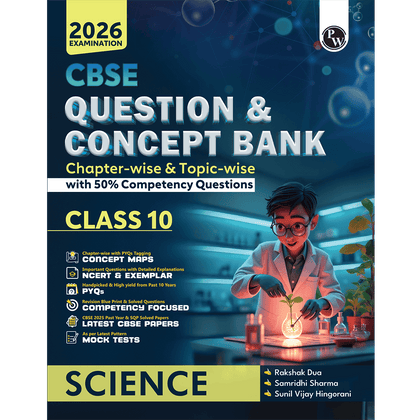 CBSE Question & Concept Bank (QCB) Class 10 Science Chapter-wise and Topic-wise Solved Questions For 2026 Exams with 50% Competency Based Question