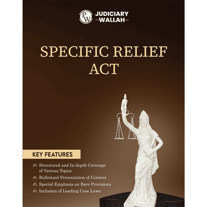 Judiciary Specific Relief Act | Complete Guide For Judicial Service Exam Prep | Case Laws, Legal Maxim, In-Depth Coverage of Key Concepts & Detailed Analysis For Aspiring Judges
