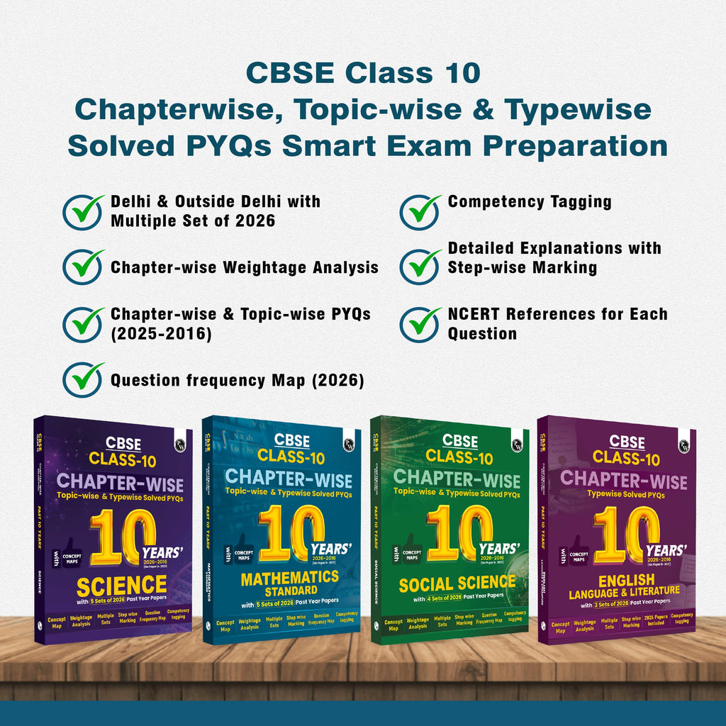 CBSE Class 10 Chapter-wise, Topic-wise & Typewise 10 Years Solved PYQs (2026-2016) Science, Maths (Standard), Social Science & English Language & Literature Combo Set of 4 Books with 5 Multiple Sets of 2026 For 2027 Board Exams