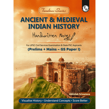 PW UPSC Prelims & Mains  GS Paper 1 Ancient & Medieval Indian History Handwritten Notes By Abhishek Srivastava Sir For UPSC | Timelines Series | History through Timelines, Maps & Mind Maps