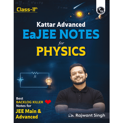 Class 11 Kattar Advanced EaJEE Notes Handwritten Notes For Physics By Rajwant Sir For JEE Main & Advanced Exams | Complete Theory, PYQ with Detailed Solutions