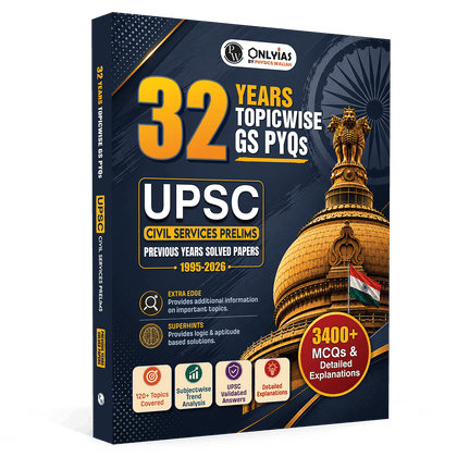 PW UPSC Prelims PYQ - OnlyIAS UPSC Prelims Previous Year Solved Papers (2026–1995) | 32 Years Topicwise GS PYQs with 3400+ MCQs & Detailed Explanations | Civil Services IAS Book English Medium | UPSC Books 2027
