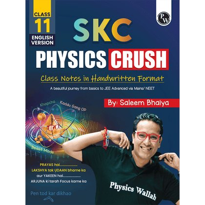 SKC Physics Crush Class 11 (English Edition) Handwritten Format Notes By Saleem Sir For JEE and NEET Exams | From Basic to JEE Advanced via JEE/ NEET