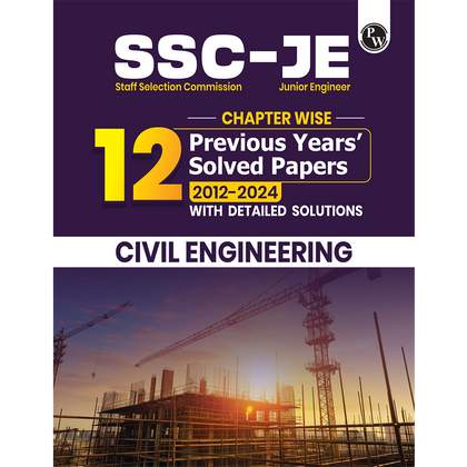 SSC JE Civil Engineering Chapterwise 12 Previous Years Solved Papers (2024-2012) | 3300+ Objective Questions with Detailed Text Solutions| 12 Years PYQs