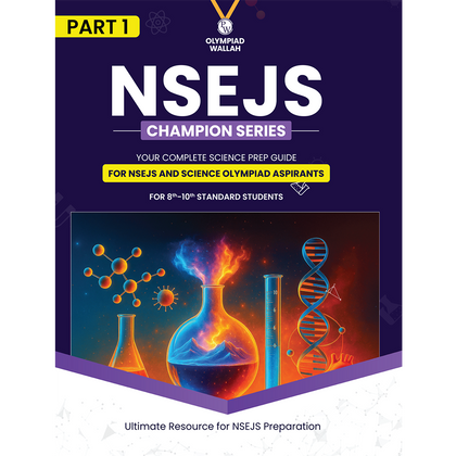 PW Olympiad Wallah NSEJS Class 8th-10th Science (Part 1) For 2026 | For NSEJS, INJSO, IJSO Exam | Expert Crafted Content | PYQ, Practice Questions, Detailed Solutions
