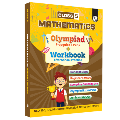 Olympiad Plus Workbook For Class 5 Mathematics Prepguide, Concept Map, PYQs and Worksheets For After School Practice | IMO, iOM, Hindustan Olympiad, NSTSE, SEAMO, ISTSE and Others