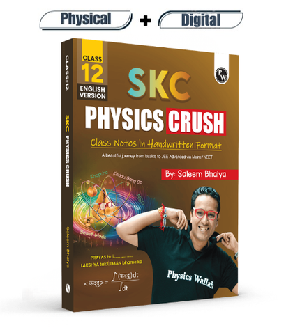 Digital-Book + SKC Physics Crush Class 12 (English Edition) Handwritten Format Notes By Saleem Sir For JEE and NEET Exams | From Basic to JEE Advanced via JEE/ NEET