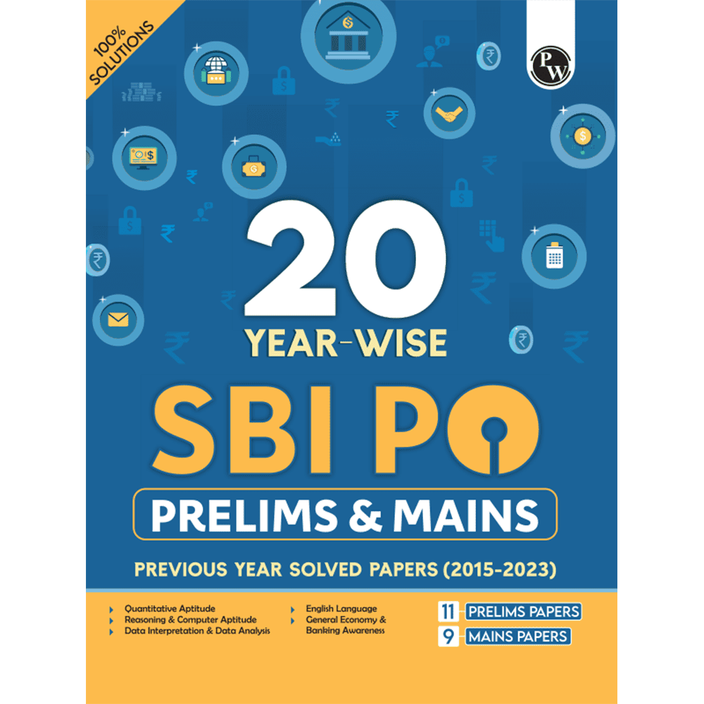 20 SBI PO Prelims & Mains Previous Year Solved Papers (2015-2023) For Exam 2024-2025 | Past Questions | PYQ | English Edition