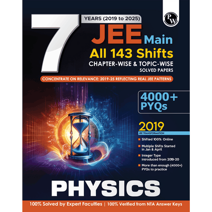 JEE Main 7 Years (2019 - 2025) Physics All 144 Shifts Online Previous Years Solved Papers Chapterwise and Topicwise PYQs For JEE Main 2026 Exams | Concentrate on Relevance
