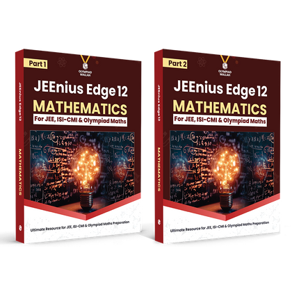 Olympiad Wallah JEEnius Edge 12 Mathematics (Part 1 & 2) For JEE, ISI-CMI & Olympiad Maths | Expert Crafted Content | Logical & Analytical Problem Sets