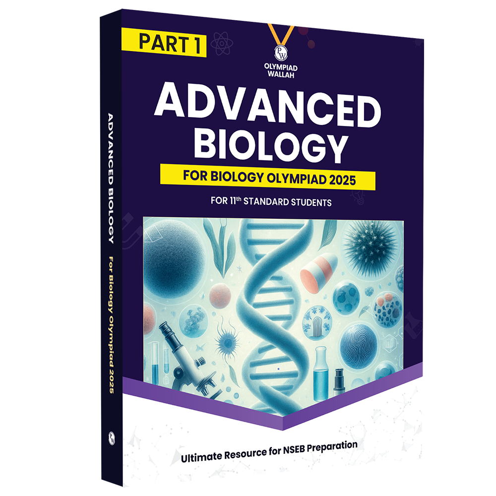 Olympiad Wallah NSEB Class 11 Advanced Biology (Part 1) For Biology Olympiad 2025 | Practice Questions, PYQ, Detailed Solutions | Ideal For INBO & IBO