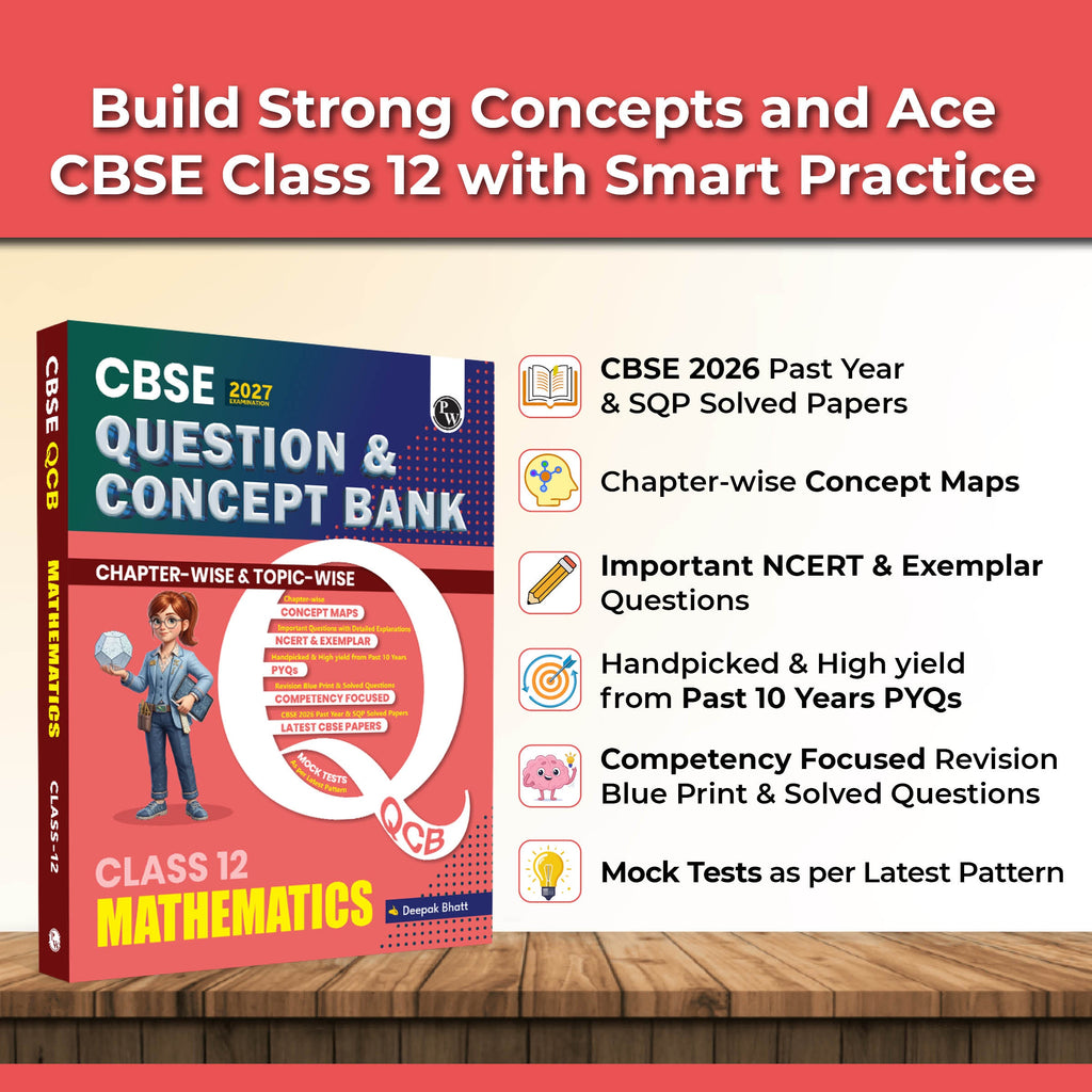 CBSE Question & Concept Bank (QCB) Class 12 Mathematics Chapter-wise and Topic-wise Solved Questions By Deepak Sir For 2027 Board Exams with 50% Competency Based Question