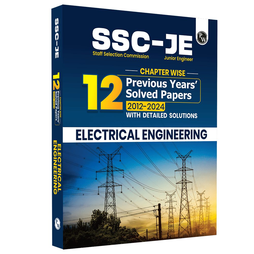 PW SSC JE Electrical Engineering PYQ Chapterwise 12 Previous Years Solved Papers (2024-2012) | 3300+ Objective Questions with Detailed Text Solutions| 12 Years PYQs