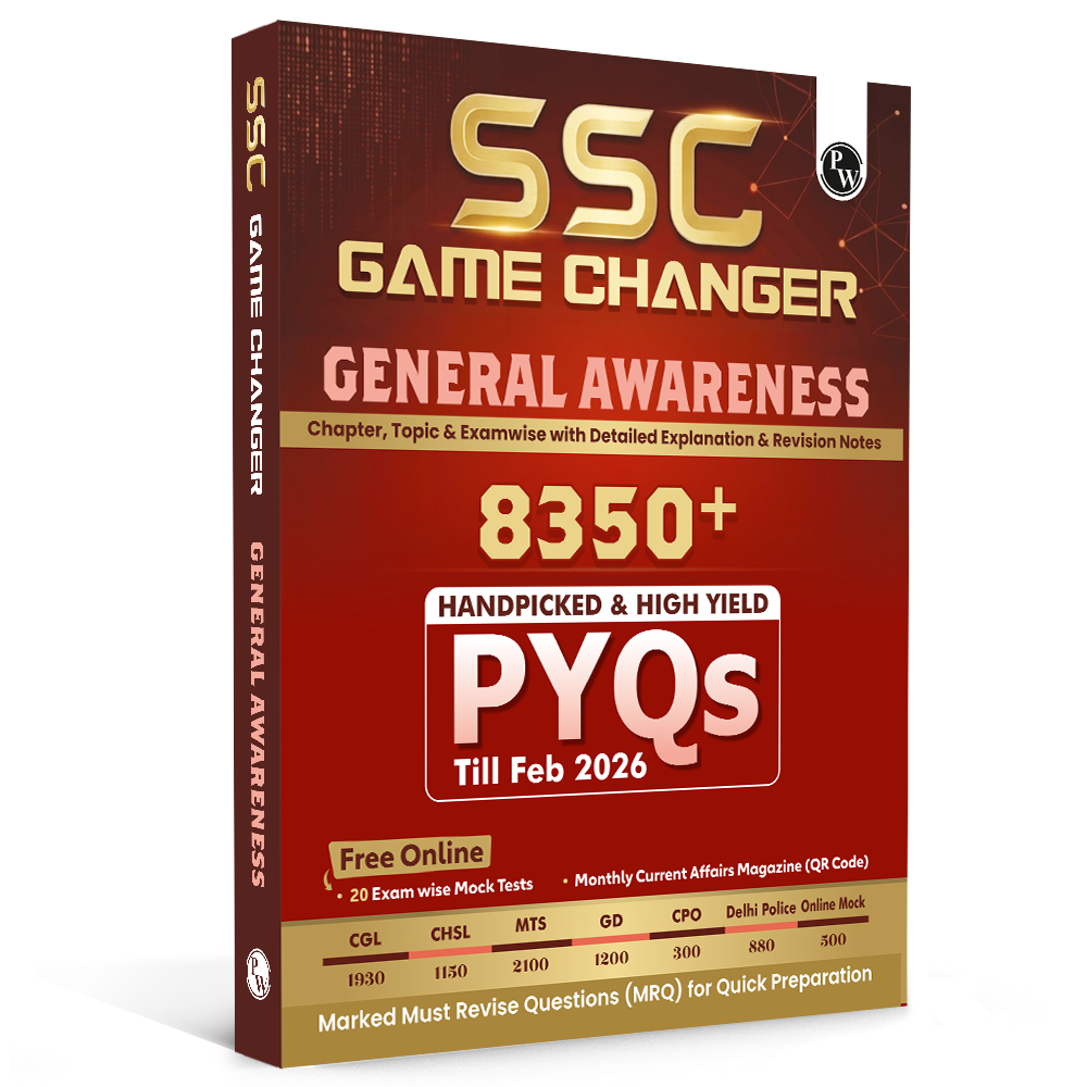 PW SSC Game Changer General Awareness PYQ  8350+ MCQs For 2026 Exams | Chapter, Topic & Exam-wise Previous Year Solved Questions | For CGL, CHSL, MTS, CPO, GD, Delhi Police, Steno