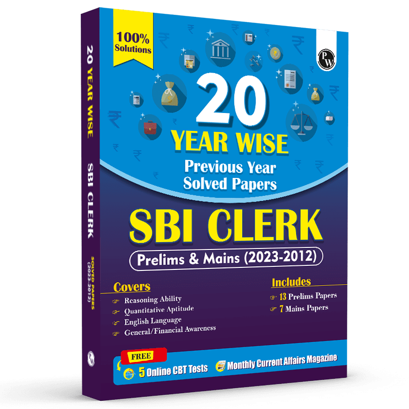 20 SBI Clerk Prelims & Mains Previous Year Solved Papers For 2024-25 Exam