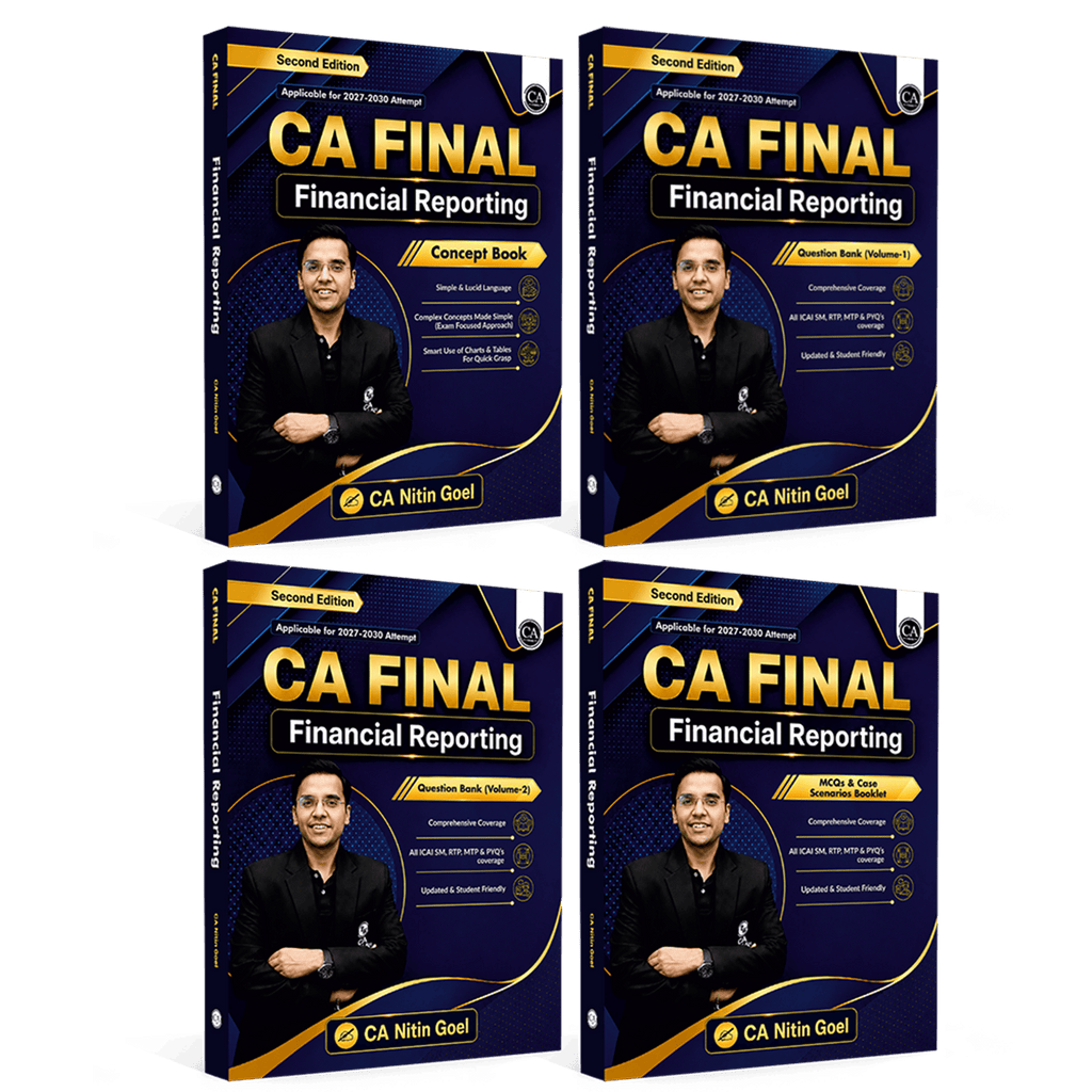 CA Finals for May 2027 | Financial Reporting Combo Set of 4 Books By CA Nitin Goel | Detailed Concepts Explanations, All ICAI SM, RTP, MTP & PYQ’s Coverage | Charts & Tables for Quick Revision