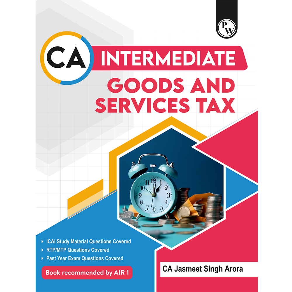 CA Intermediate Group 1 Goods and Services By CA Jasmeet Singh | Covering Theory, Exercise and Previous Years Questions & Solutions | Latest Syllabus For Jan 2027 Exams