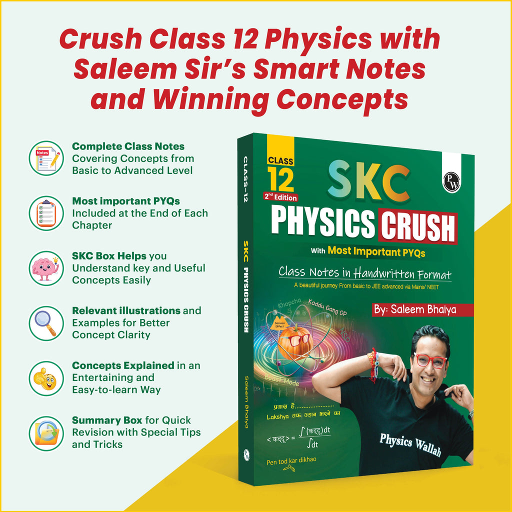 SKC Physics Crush Class 12 Handwritten Format Notes By Saleem Sir For JEE and NEET Exams (Hinglish Edition) | From Basic to JEE Advanced via JEE/ NEET
