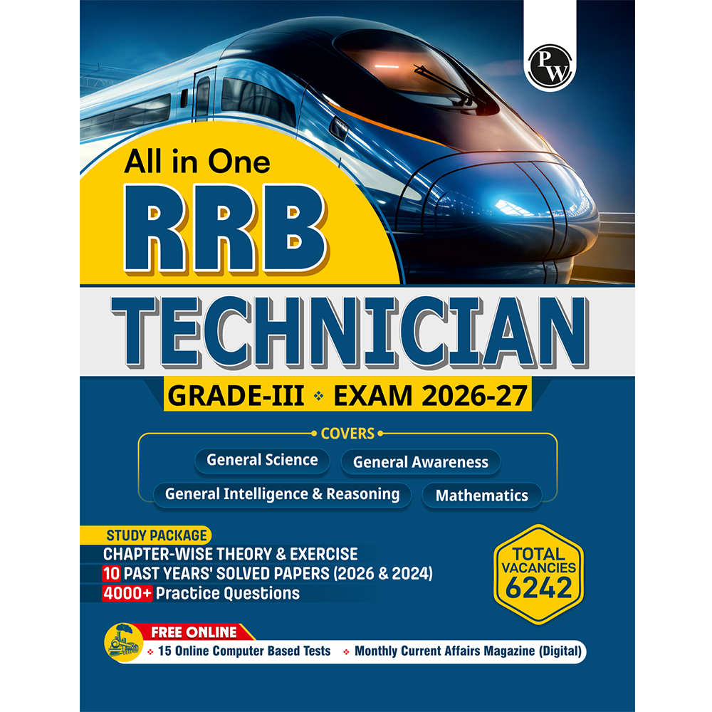 PW All In One RRB Technician Grade 3 Book for 2026-27 Exam | Chapterwise Theory & Exercise | 4000+ Practice Questions | 10 Past Year Questions (PYQs) | 15 CBT Tests | English Edition