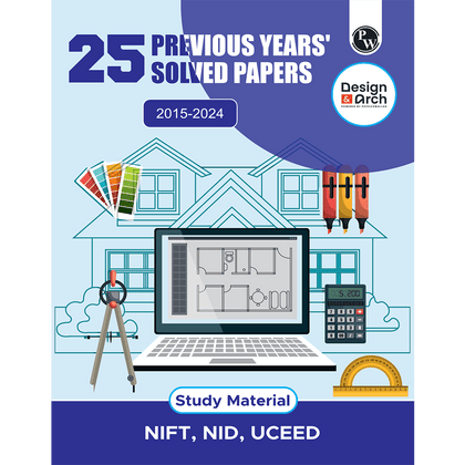 Design & Architecture 25 Previous Years' Solved Papers (2015 - 2024) NIFT, NID, UCEED