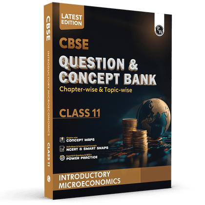 CBSE Question & Concept Bank (QCB) Class 11 Introductory Microeconomics Chapter-wise and Topic-wise Solved Questions For 2026 Exams with Competency Based Question