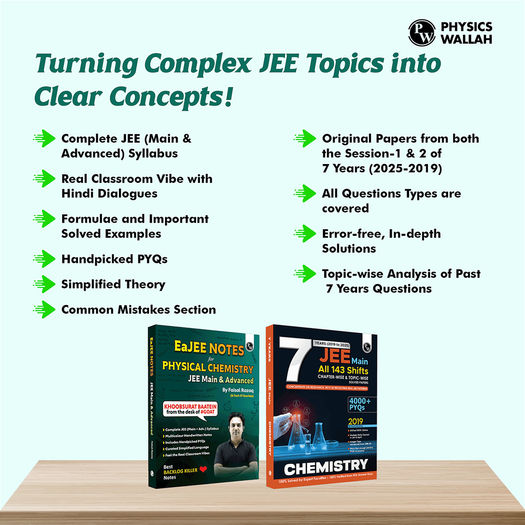 EaJEE Handwritten Notes For Physical Chemistry By Faisal Razaq & JEE Main 7 Years All 143 Shifts Online Previous Years Solved Papers Chapterwise & Topicwise PYQs Combo Set of 2