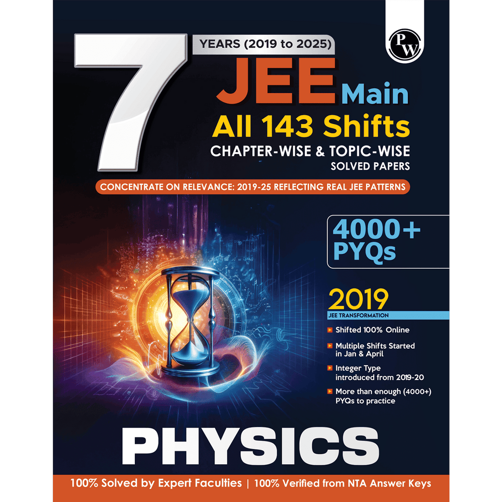 JEE Main 7 Years (2019 - 2025) Physics All 144 Shifts Online Previous Years Solved Papers Chapterwise and Topicwise PYQs For JEE Main 2026 Exams | Concentrate on Relevance