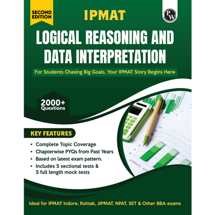 PW IPMAT Logical Reasoning and Data Interpretation Book | Topicwise Coverage | Chapterwise PYQs | 2000+ Questions | 5 Sectional Tests & 5 Full Mock Tests For IPMAT, JIPMAT, NPAT, SET & Other BBA Exams