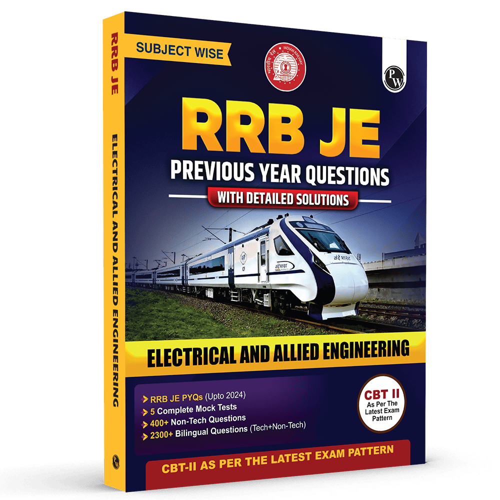 RRB JE Electrical and Allied Engineering | Subjectwise Previous Year Questions with Detailed Solutions | CBT-ll As Per Latest Exam Pattern | 2300+ Bilingual Questions