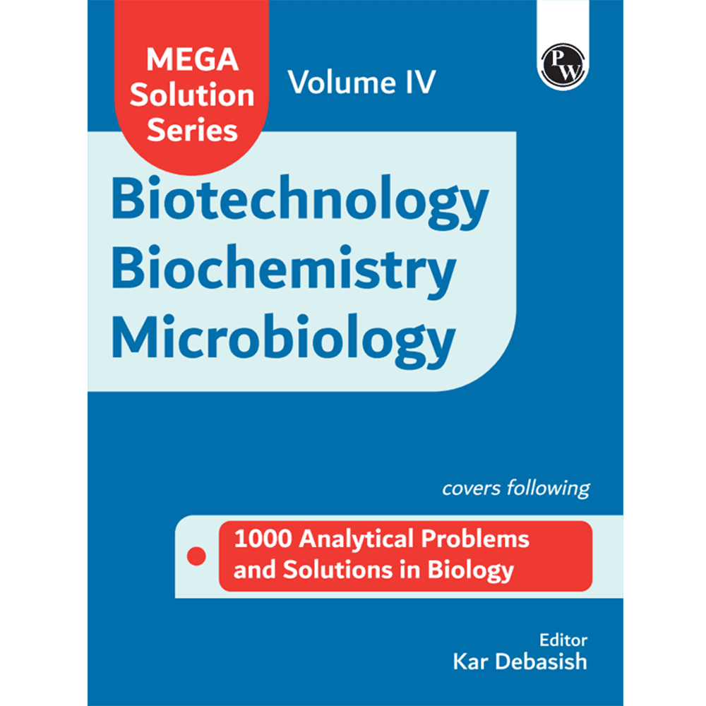 Mega Solution Series Biotechnology Biochemistry Microbiology Volume 4 by Debasish Kar For CSIR - NET and IIT - JAM 2024-2025 Exams