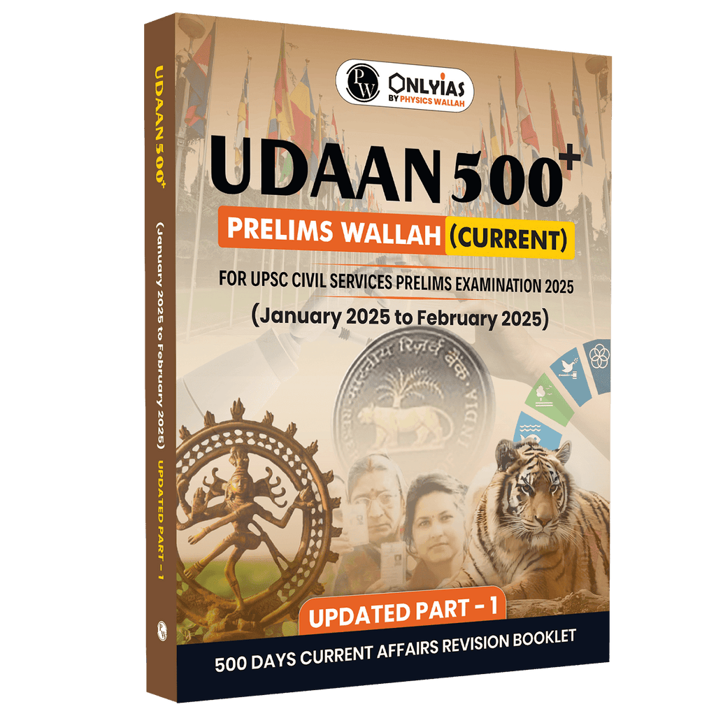 UPSC UDAAN 500+ (Prelims Wallah Current) Updated Part 1 January 2025 to February 2025 | 500 Days Current Affairs Revision Booklet l For UPSC Civil Services Prelims Exam 2025