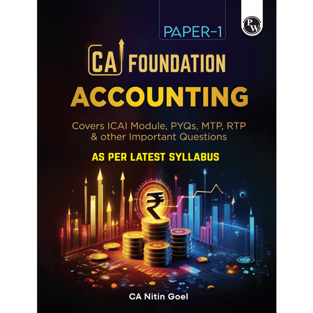 CA Foundation Paper 1 - Accounting By CA Nitin Goel 3rd Edition | Including PYQs, MTP, RTP and All Important Questions | Latest Syllabus For 2024 Exams