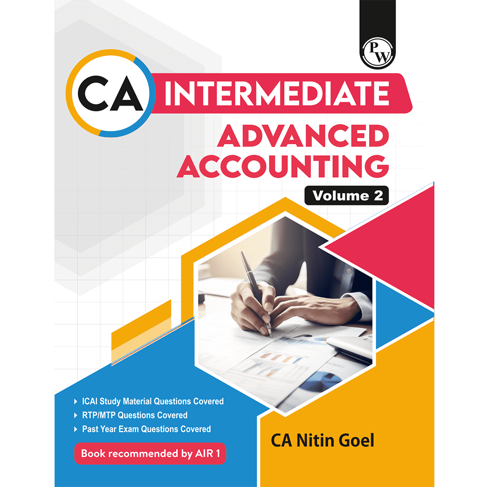 CA Intermediate Group 1 Advanced Accounting Volume 2 By CA Nitin Goel | Covering Theory, Exercise and Previous Years Questions & Solutions | MCQs, PYQ, RTP & MTP | Latest Syllabus For January 2026 Exams