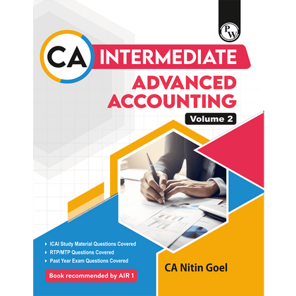 CA Intermediate Group 1 Advanced Accounting Volume 2 By CA Nitin Goel | Covering Theory, Exercise and Previous Years Questions & Solutions | MCQs, PYQ, RTP & MTP | Latest Syllabus For January 2026 Exams