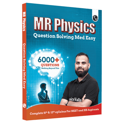 MR Physics Questions Solving Med Easy | Chapterwise and Topicwise 6000+ Practice Questions with Answer Keys | Complete Class 11 & 12 Syllabus For NEET and JEE--