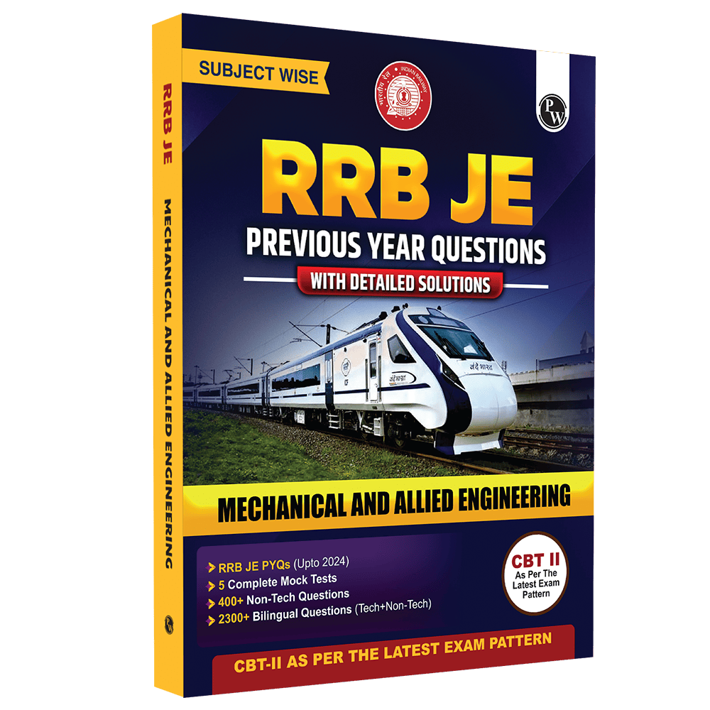 RRB JE Mechanical and Allied Engineering | Subjectwise Previous Year Questions with Detailed Solutions | CBT-ll As Per Latest Exam Pattern | 2300+ Bilingual Questions
