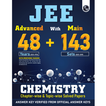 JEE Advanced 48 Years (2025-1978) with JEE Main 143 Sets PYQs (2025-2019) Chemistry | Chapterwise and Topicwise Solved Papers For JEE Main & Advanced 2026 Exams