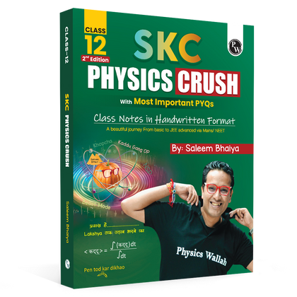 SKC Physics Crush Class 12 Handwritten Format Notes By Saleem Sir For JEE and NEET Exams (Hinglish Edition) | From Basic to JEE Advanced via JEE/ NEET