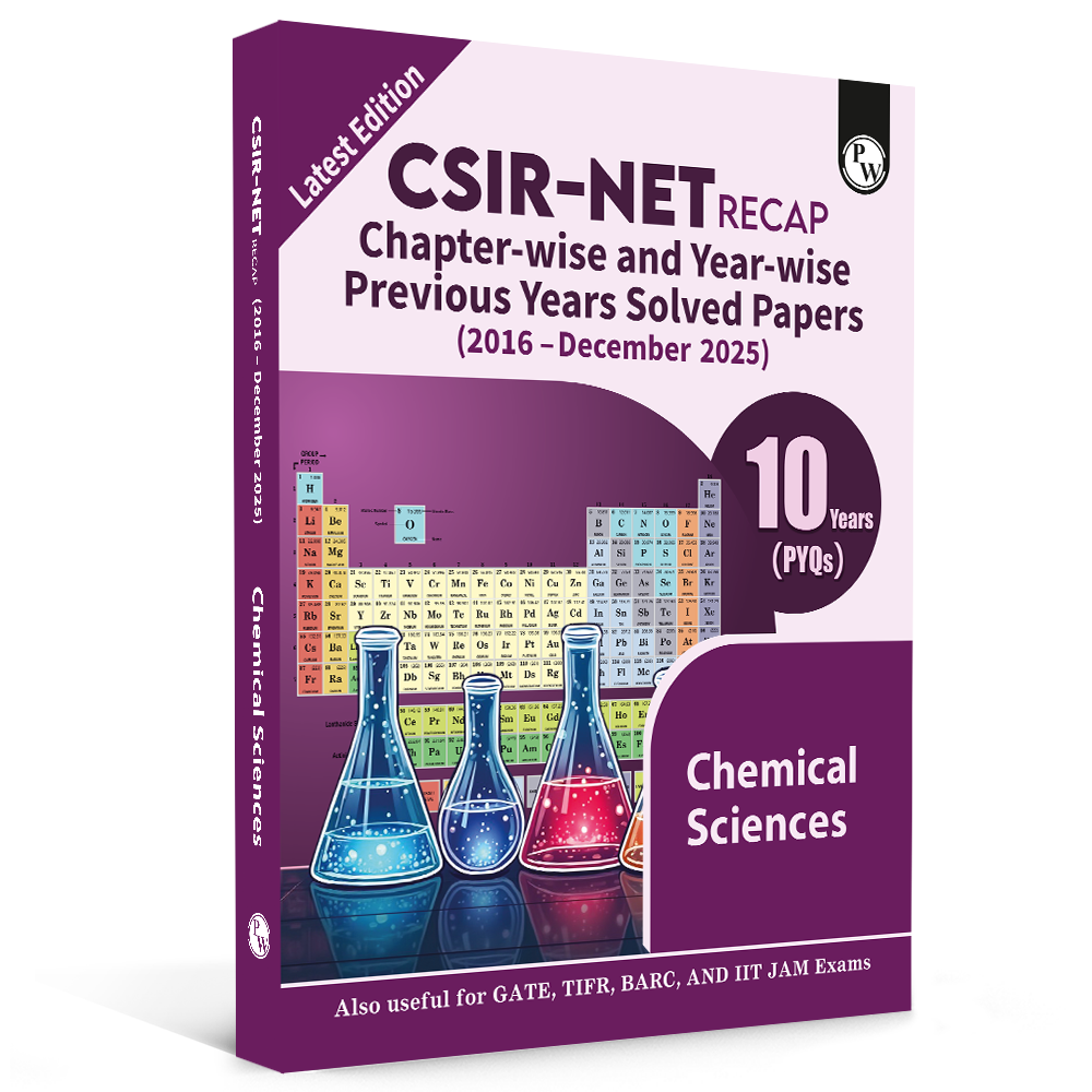 PW CSIR NET Recap Chemical Sciences PYQ Chapterwise & Yearwise Previous 11 Years Solved Papers (2015-December 2025) | Latest December 2025 Paper Covered l For TIFR, JEST, GATE and IIT JAM Exams