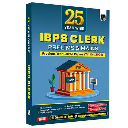 IBPS Clerk 25 Year-wise Prelims & Mains Previous Year Solved Papers Till Oct 2024 with 5 Online CBT Tests for Exam 2025-26 (PYQs) English Edition