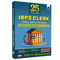 IBPS Clerk 25 Year-wise Prelims & Mains Previous Year Solved Papers Till Oct 2024 with 5 Online CBT Tests for Exam 2025-26 (PYQs) English Edition