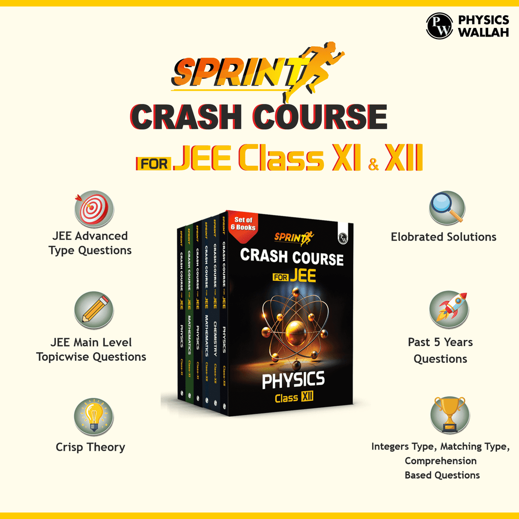 Sprint JEE Crash Course Class 11 & 12 Combo Set of 6 Books l Physics, Chemistry, Mathematics For 2024-2025 Exams l Crisp Theory and JEE Main & Advanced Levelwise Exercises