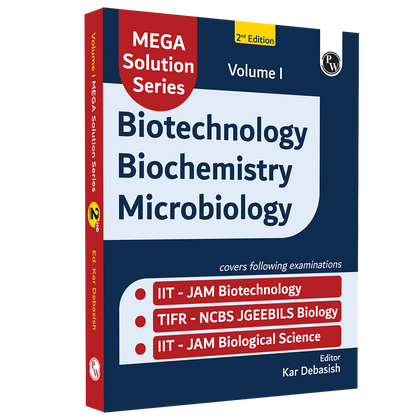 Mega Solution Series Biotechnology Biochemistry Microbiology Volume 1 By Debasish Kar For IIT-JAM and TIFR-NCBS 2025-2026 Exams