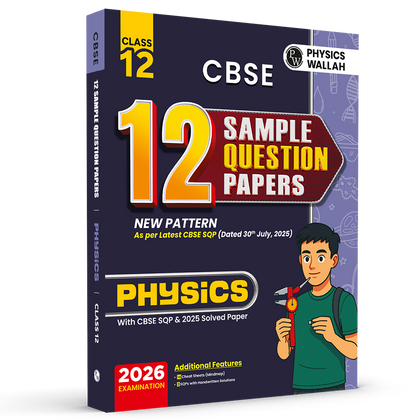 CBSE 12 Sample Question Papers Class 12 Physics For 2026 Board Exam (As Per Latest SQP Dated 30 July 2025) | 2025 Solved Paper, Mind Maps, Stepwise Marking