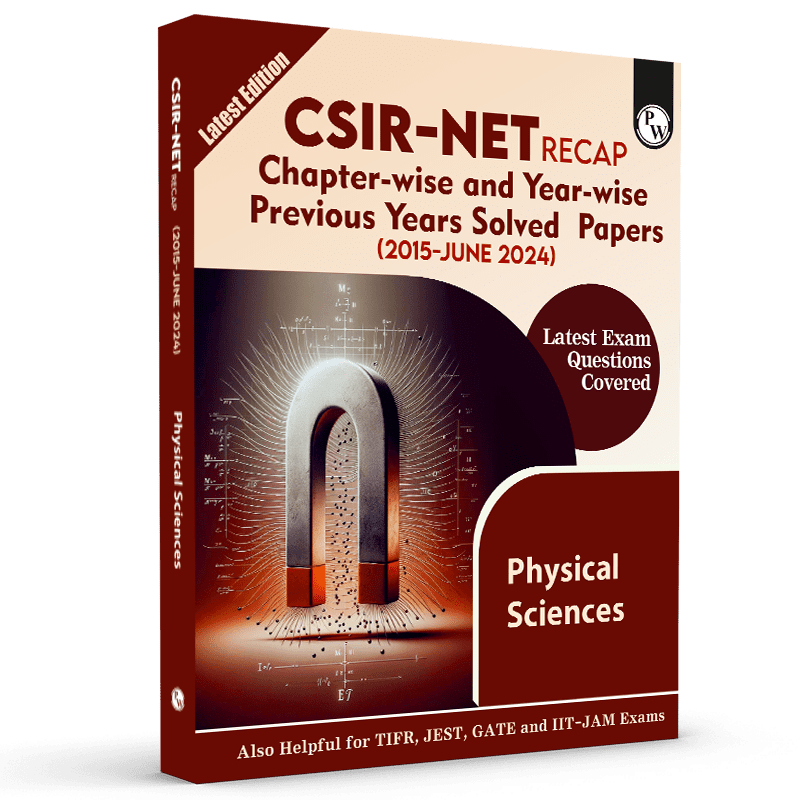 CSIR - NET Recap Physical Sciences Chapterwise and Yearwise Previous Years Solved Papers (PYQ) Latest 2015 June 24 Exam Questions Covered l TIFR, JEST, GATE and IIT JAM Exams